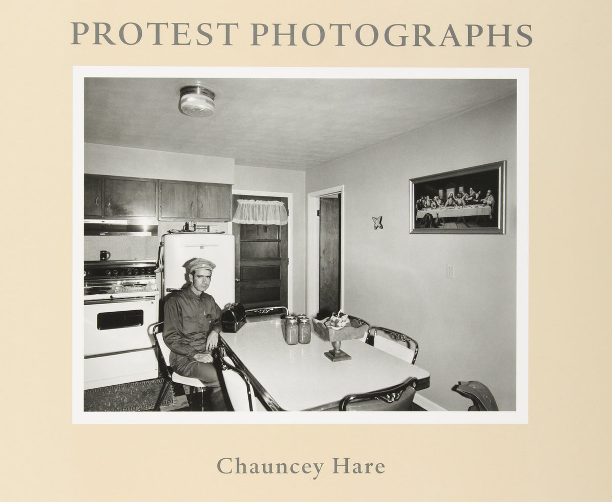 Chauncey Hare: Protest Photographs