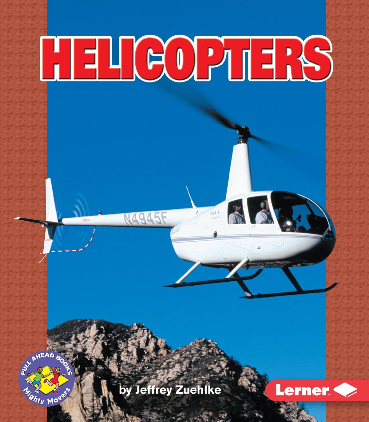 Helicopters (Pull Ahead Books  Mighty Movers)