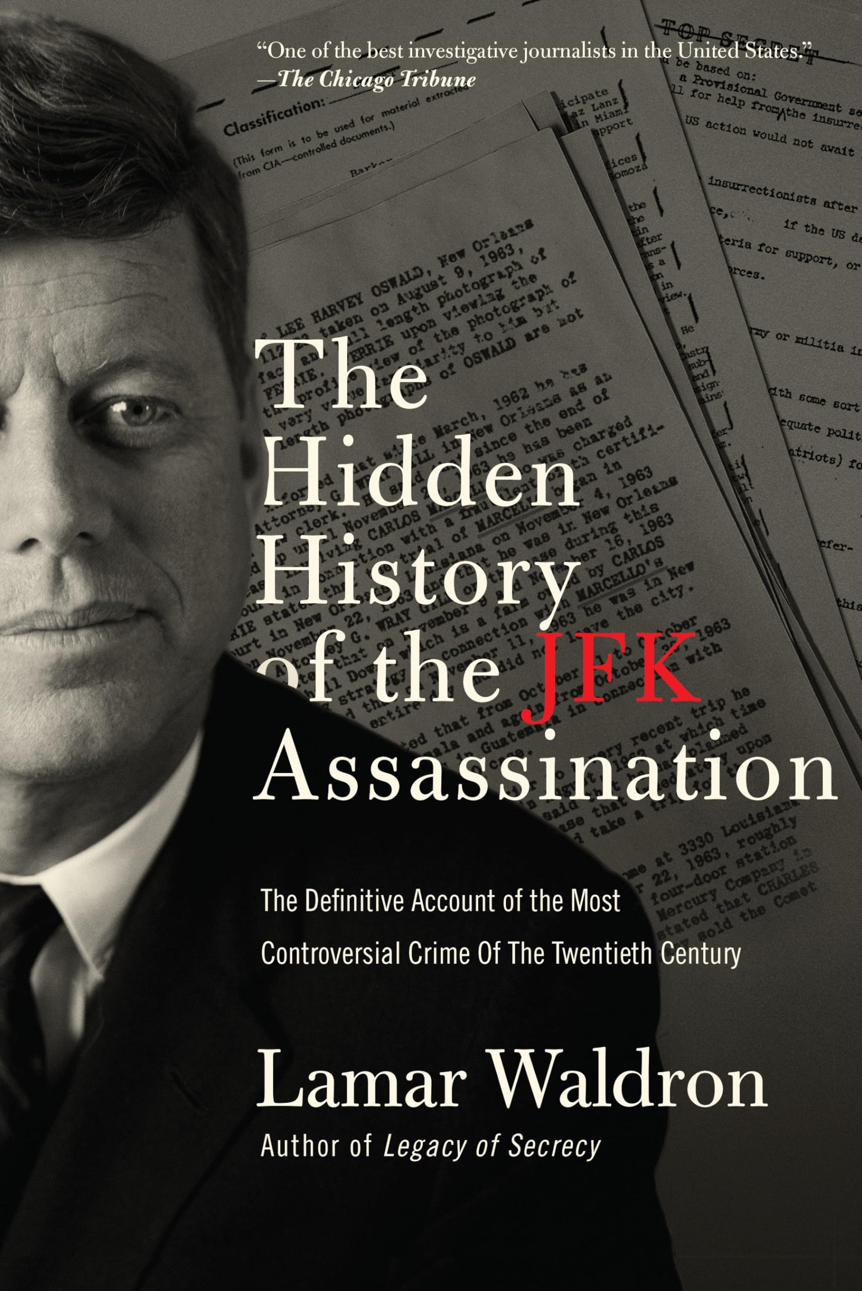 The Hidden History of the JFK Assassination