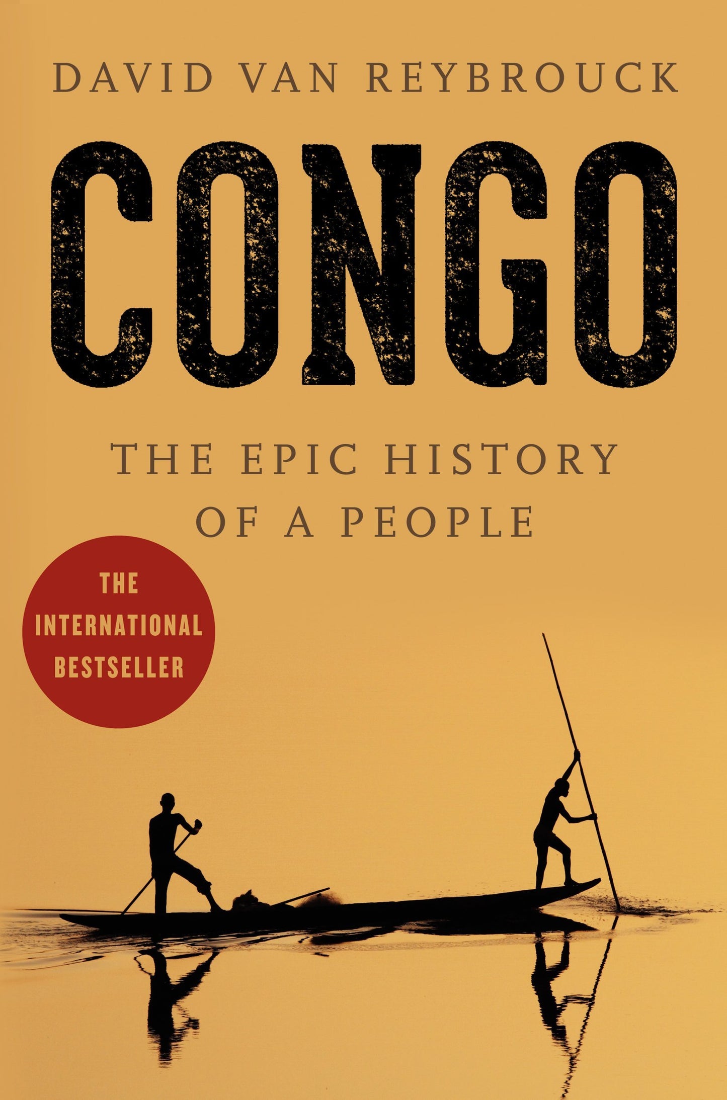 Congo: The Epic History of a People by Van Reybrouck, David