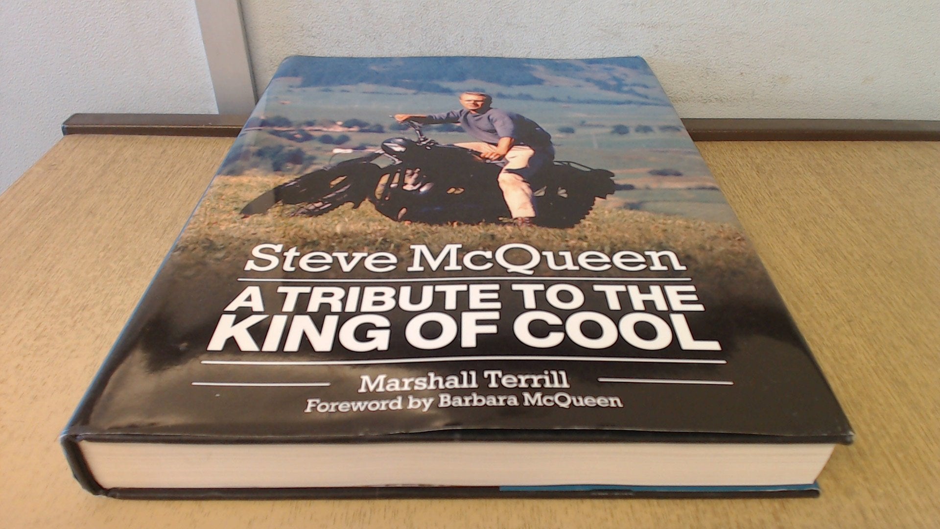Steve McQueen: The Life and Legend of a Hollywood Icon