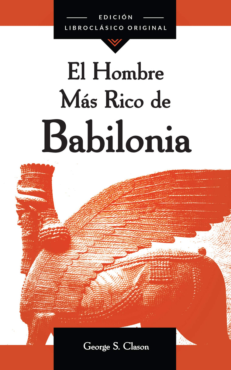 El Hombre Más Rico de Babilonia (Spanish Edition)