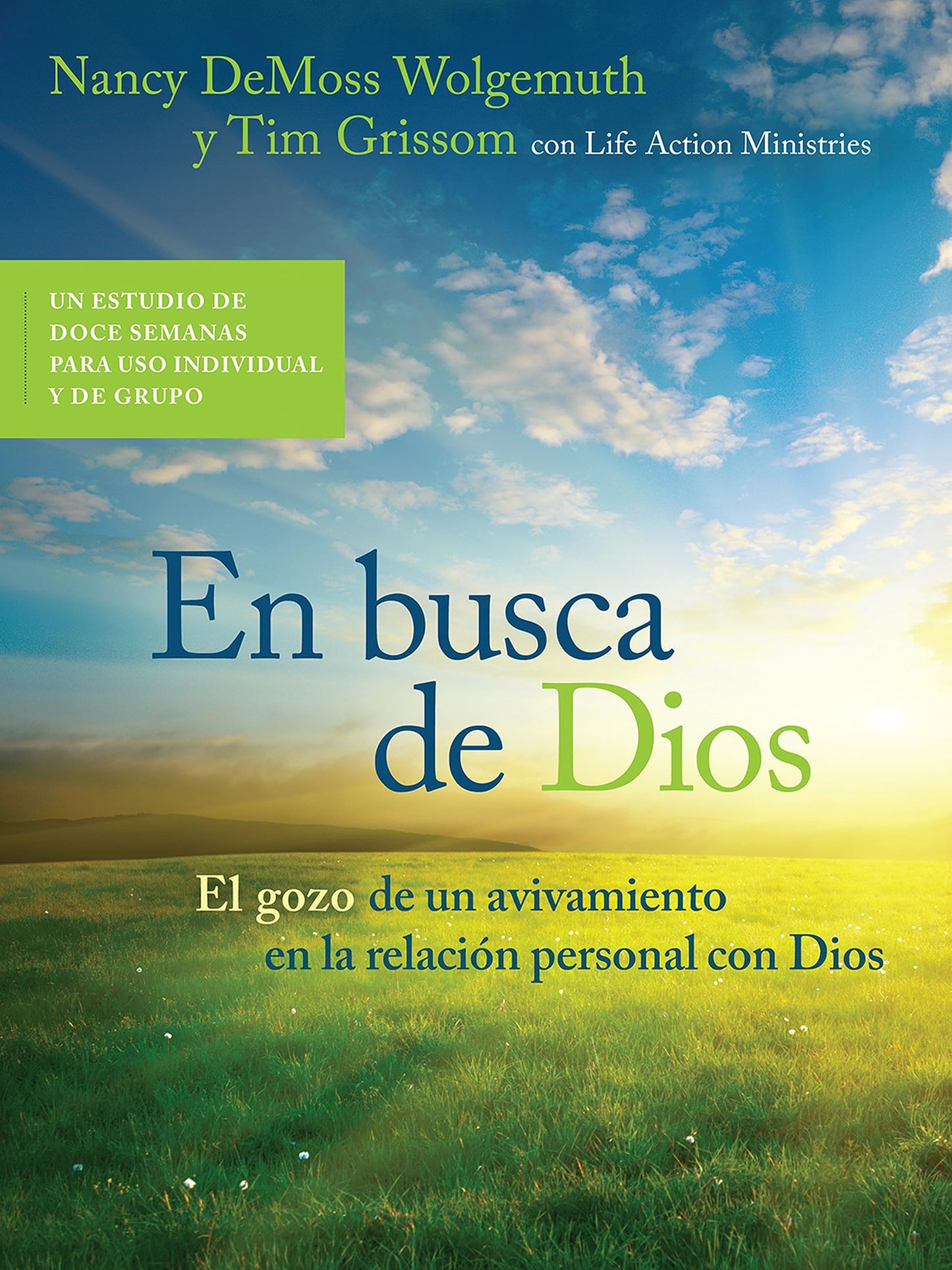 En busca de Dios: El gozo de un avivamiento en la relación personal con Dios (Spanish Edition)