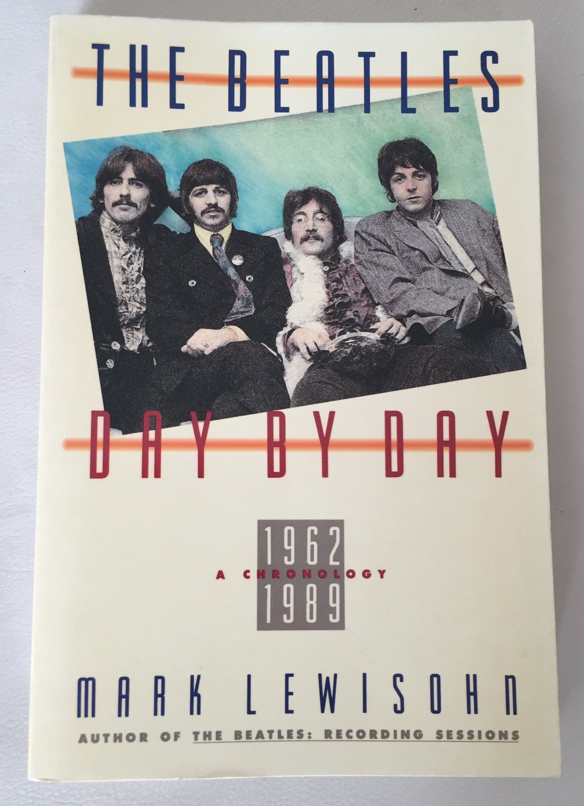 The Beatles Day by Day by Lewisohn, Mark