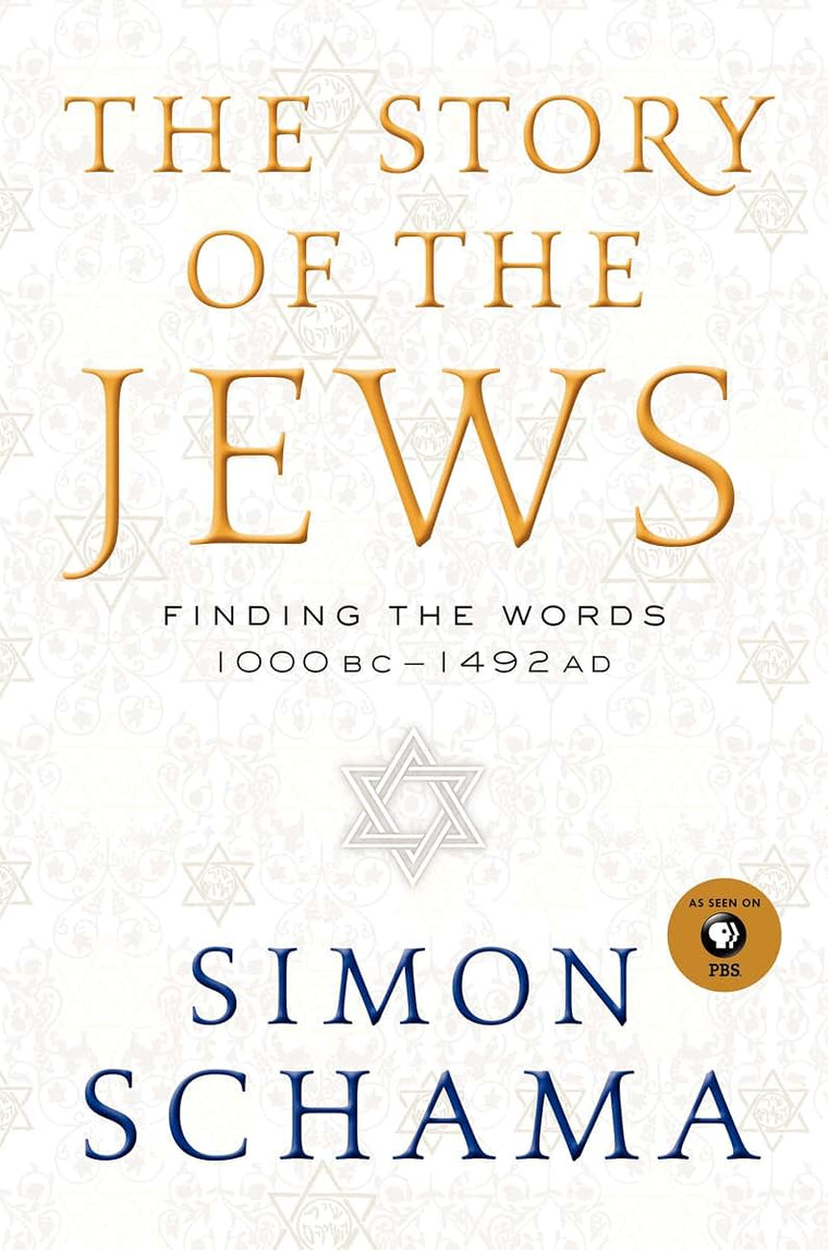 The Story of the Jews: Finding the Words 1000 BC - 1492 AD
