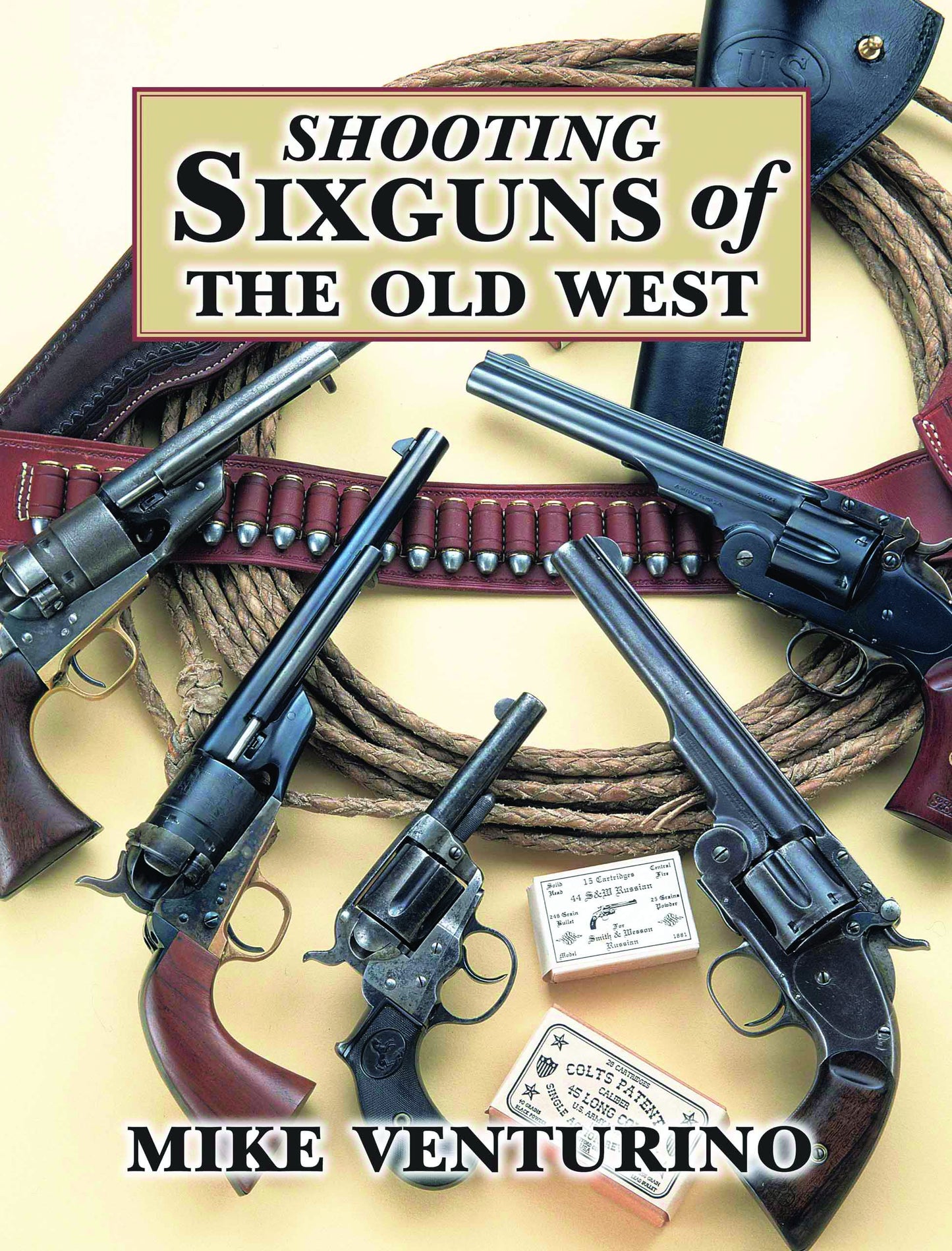 Shooting Sixguns of the Old West