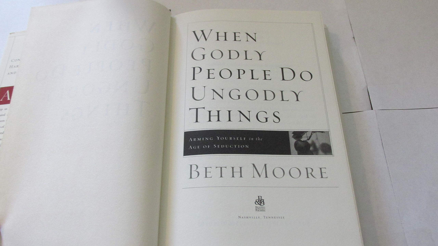 When Godly People Do Ungodly Things: Arming Yourself in the Age of Seduction