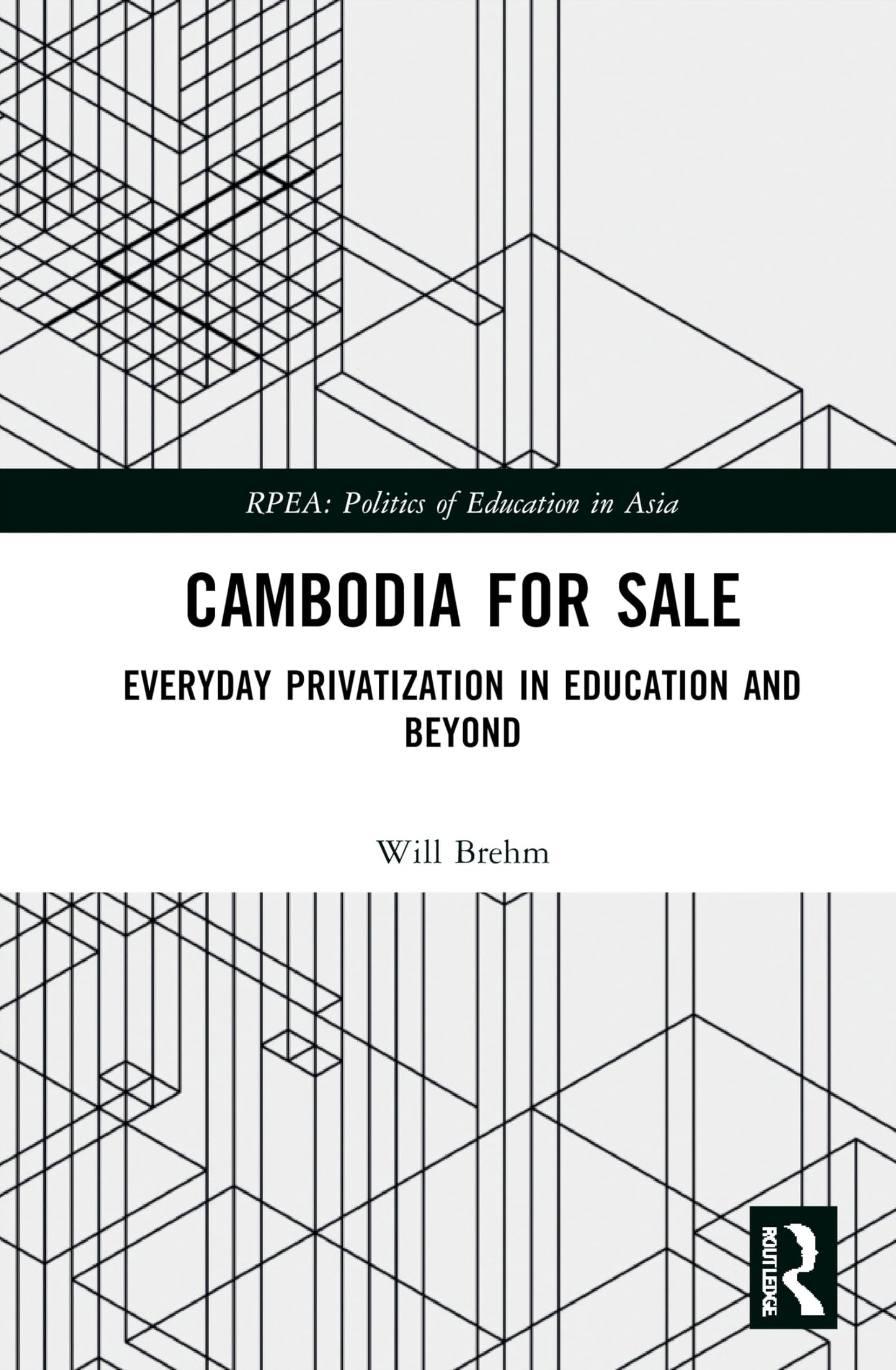 Cambodia for Sale (Politics of Education in Asia)
