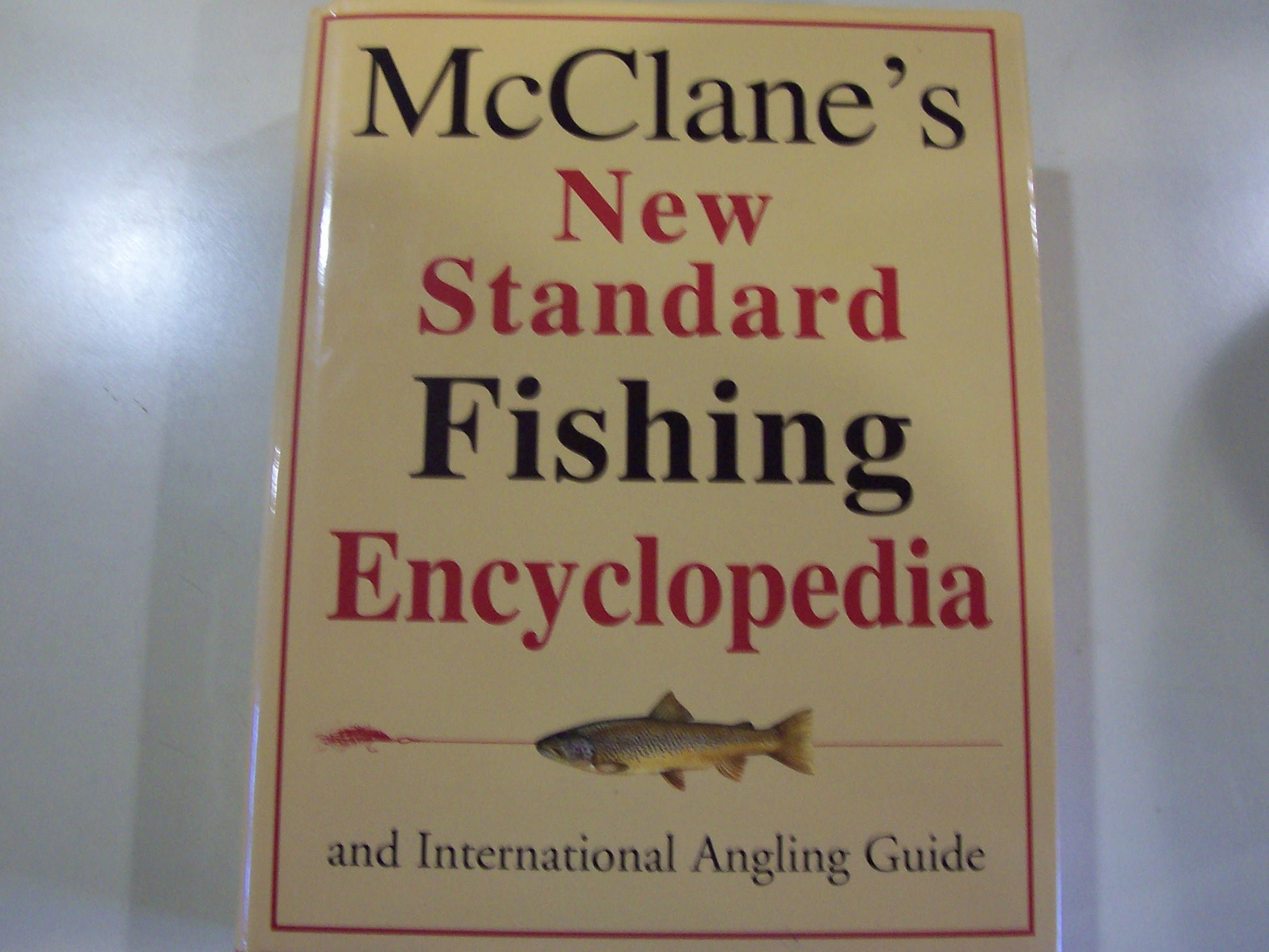 McClanes New Standard Fishing Encyclopedia and International Angling Guide