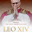 Leo XIV: Portrait of the First American Pope