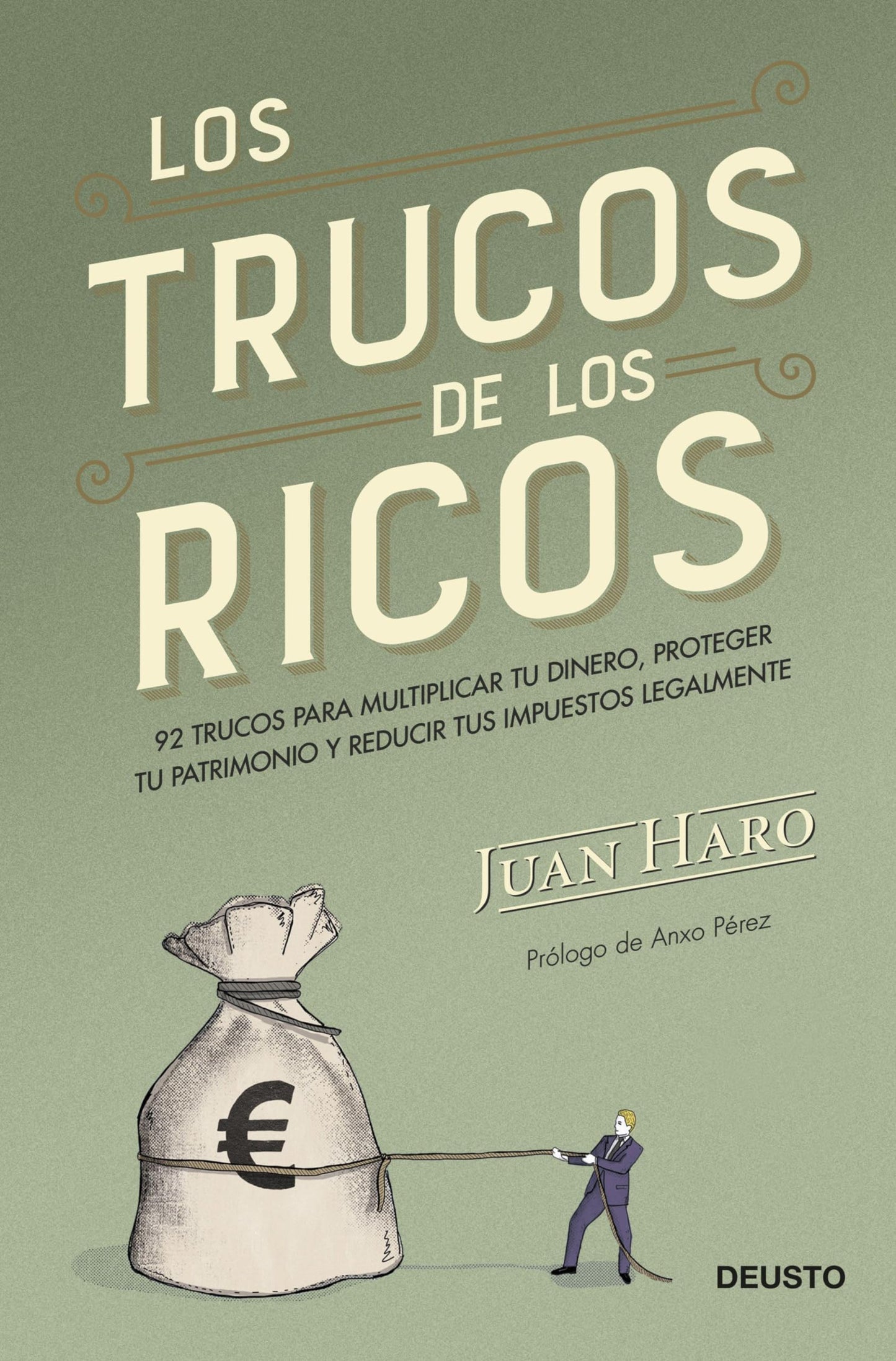 Los trucos de los ricos: 92 trucos para multiplicar tu dinero, proteger tu patrimonio y reducir tus impuestos legalmente