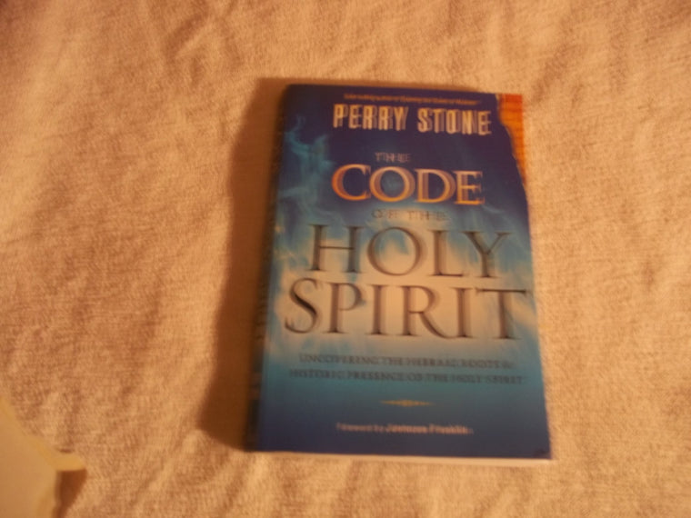 The Code of the Holy Spirit: Uncovering the Hebraic Roots and Historic Presence of the Holy Spirit