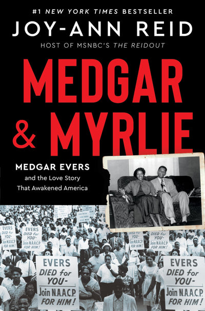 Medgar and Myrlie: Medgar Evers and the Love Story That Awak