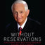 Without Reservations: How a Family Root Beer Stand Grew into a Global Hotel Company