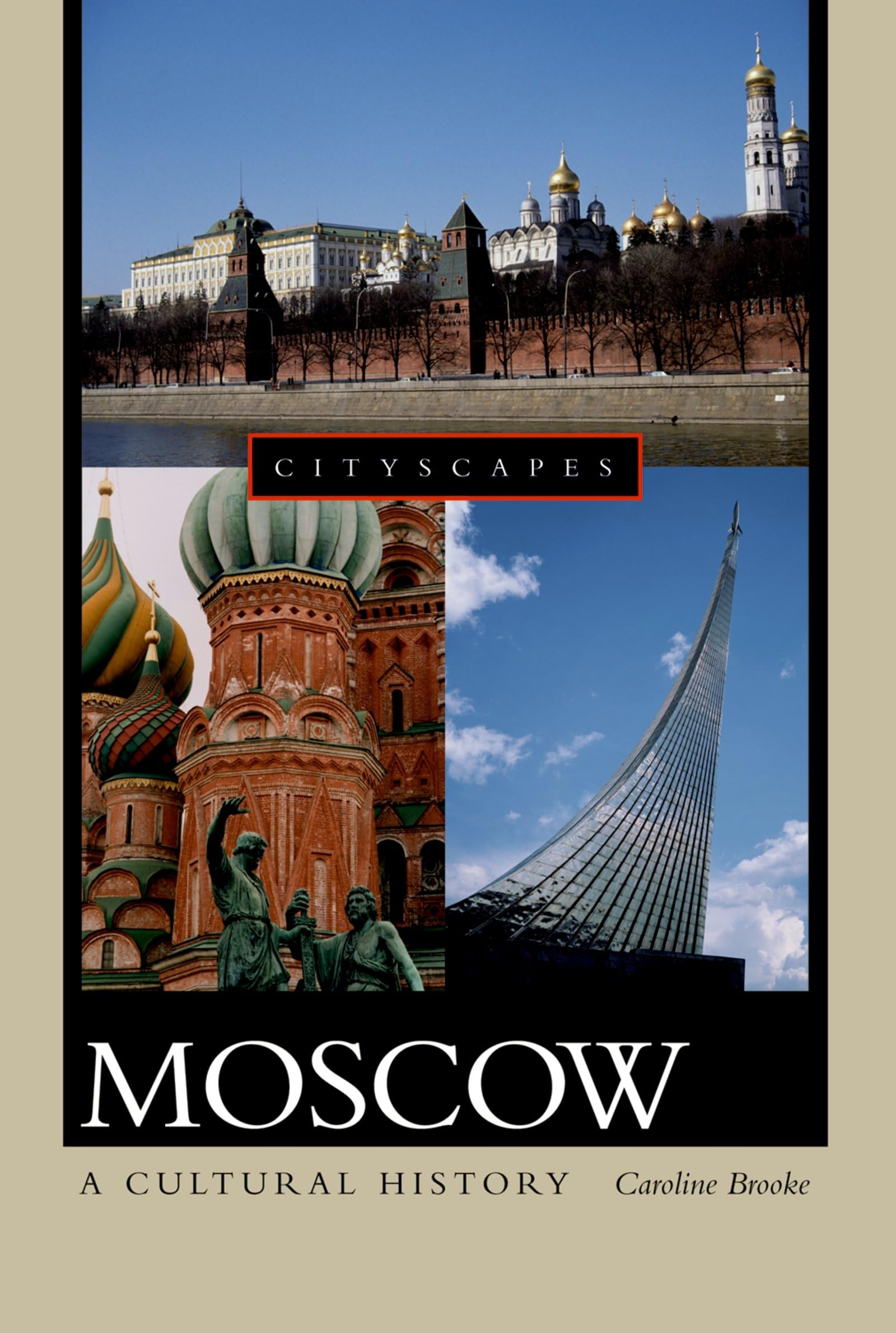 Moscow: A Cultural History (Cityscapes)