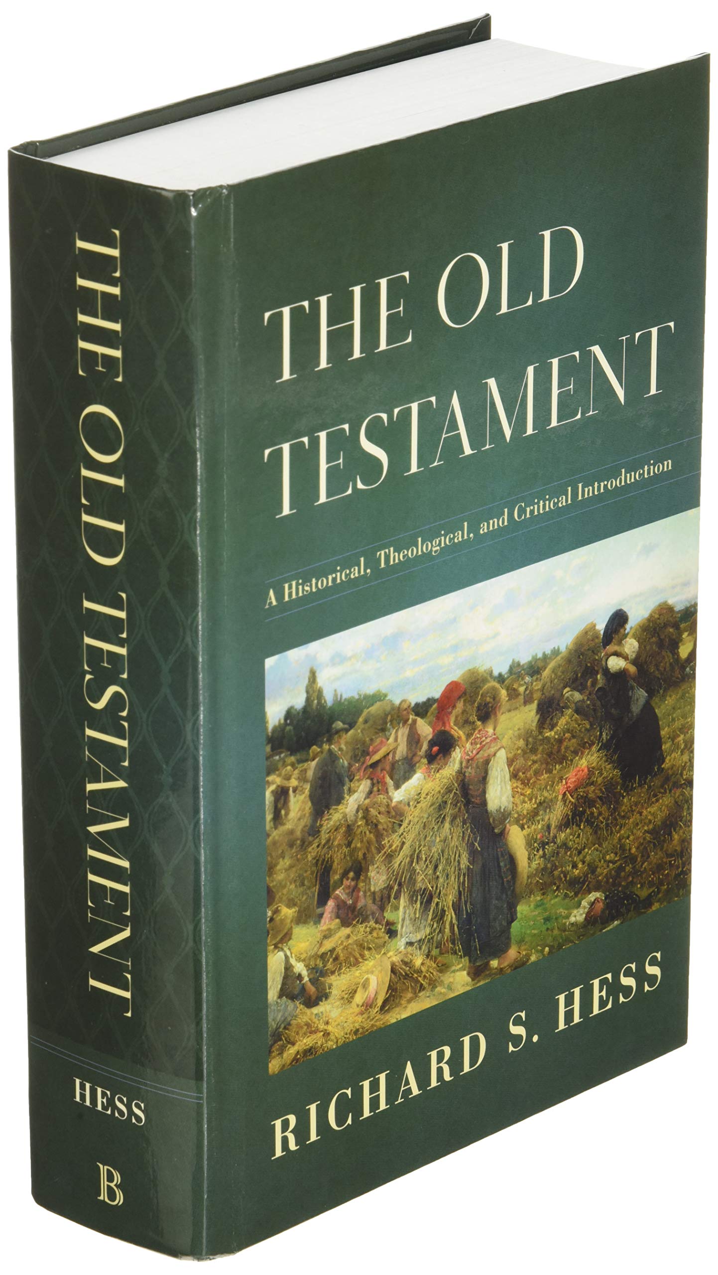 The Old Testament: A Historical, Theological, and Critical Introduction