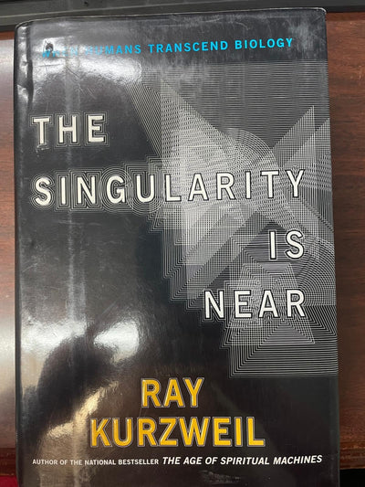 The Singularity Is Near: When Humans Transcend Biology