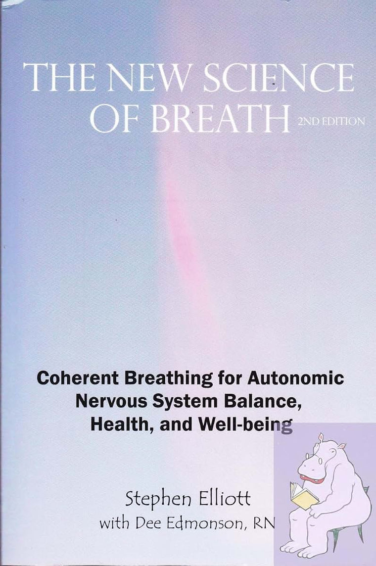 The New Science of Breath - 2nd Edition by Elliott, Stephen