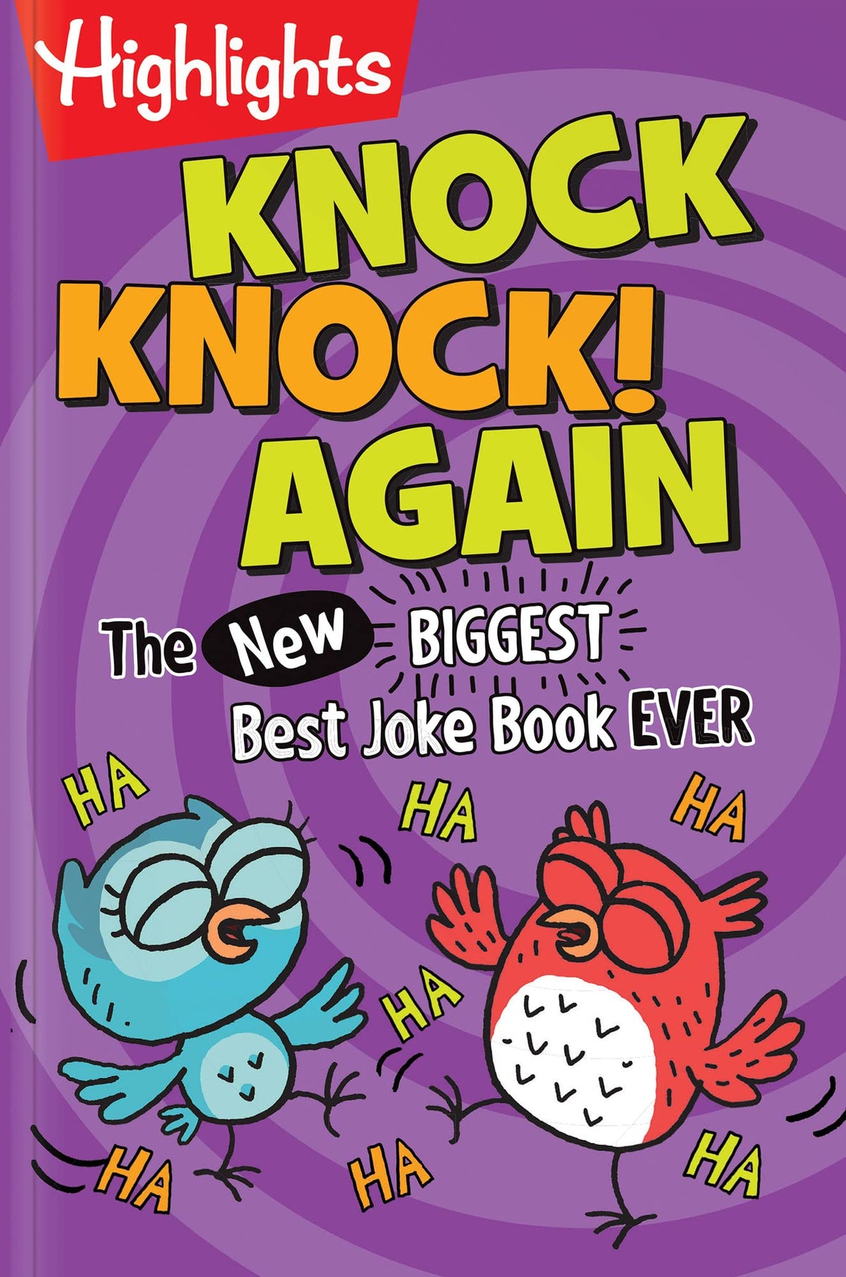 Knock Knock! Again: Over 1,000 New Knock-Knock Jokes for Kids, A Side-Splitting Kids Joke Book Packed with Laugh-Out-Loud Fun (Highlights Laugh Attack! Joke Books)