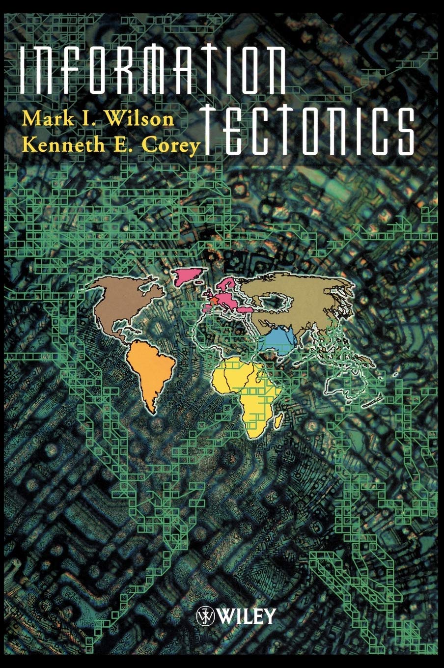 Information Tectonics: Space, Place and Technology in an Electronic Age
