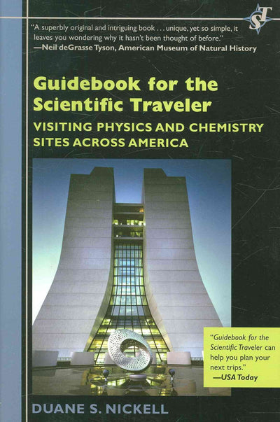 Guidebook for the Scientific Traveler: Visiting Physics and Chemistry Sites Across America