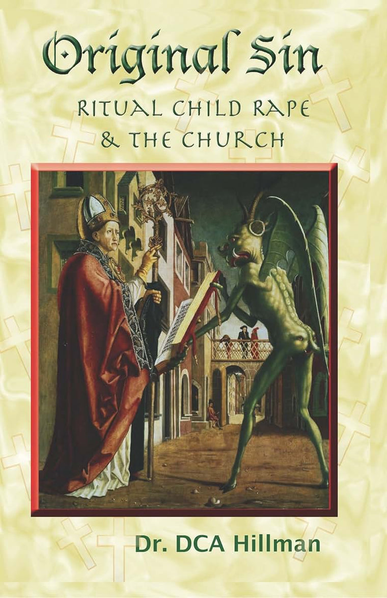Original Sin: Ritual Child Rape & The church