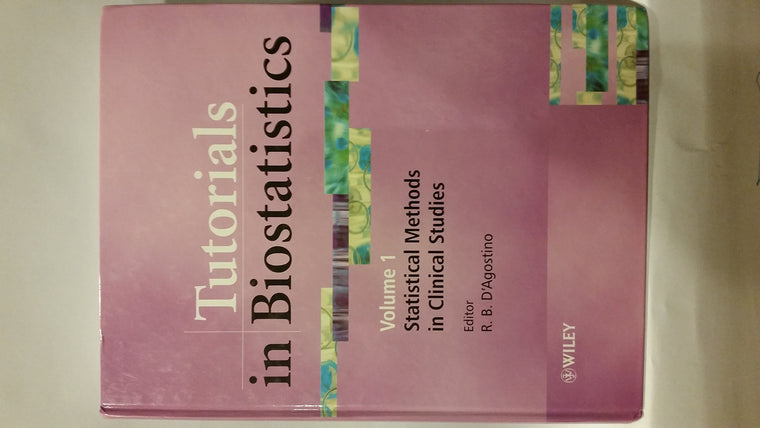 Tutorials in Biostatistics, Statistical Methods in Clinical Studies