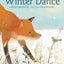Winter Dance: A Winter and Holiday Book for Kids - A Lyrical Tale About a Fox and His Animal Friends Celebrating Snow for Kids (Ages 4-7)