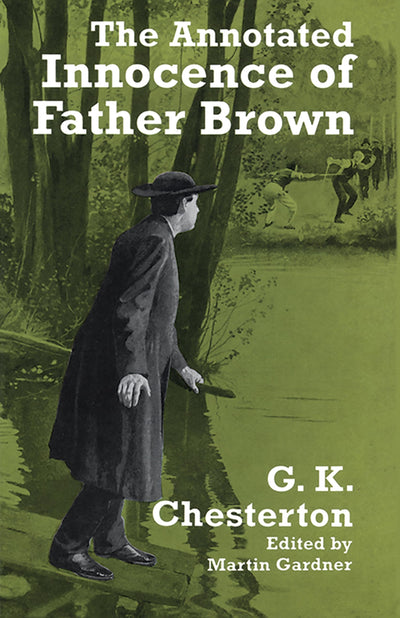 The Annotated Innocence of Father Brown (Dover Literature: Crime/Mystery/Thriller Short Stories)