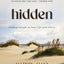 Hidden Bible Study Guide plus Streaming Video: Finding Delight in Your Life with Christ