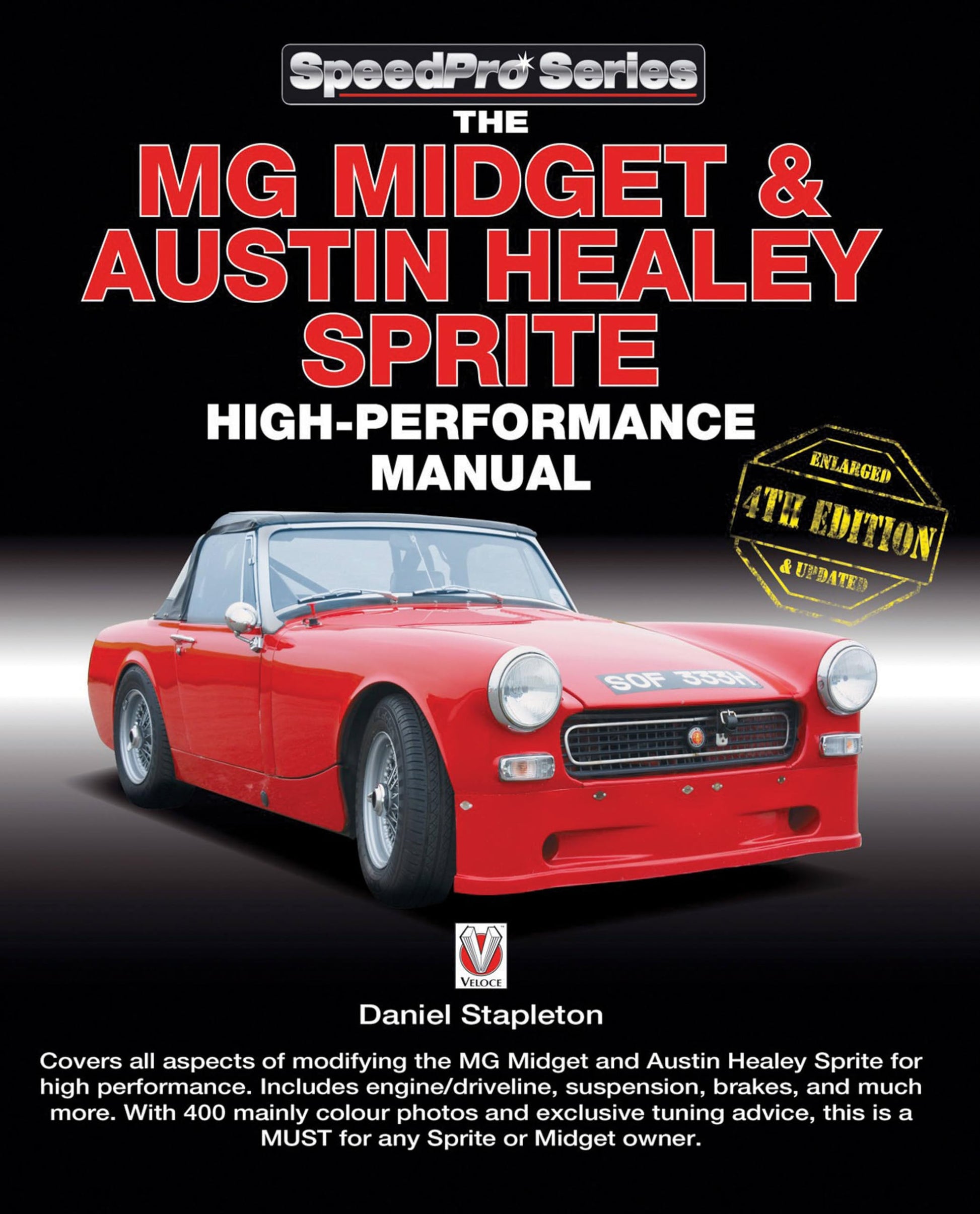 The MG Midget & Austin-Healey Sprite High Performance Manual: Enlarged and updated (SpeedPro Series)