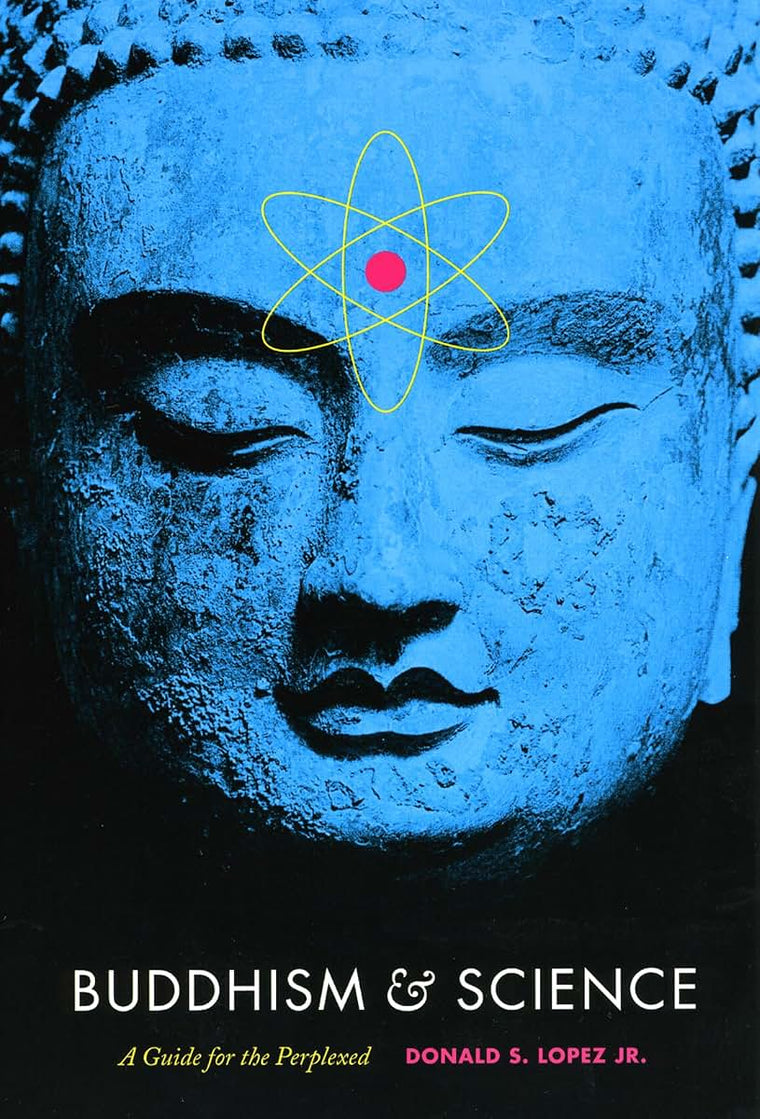 Buddhism and Science: A Guide for the Perplexed (Buddhism and Modernity)