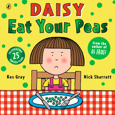 Daisy: Eat Your Peas (Daisy Picture Books)