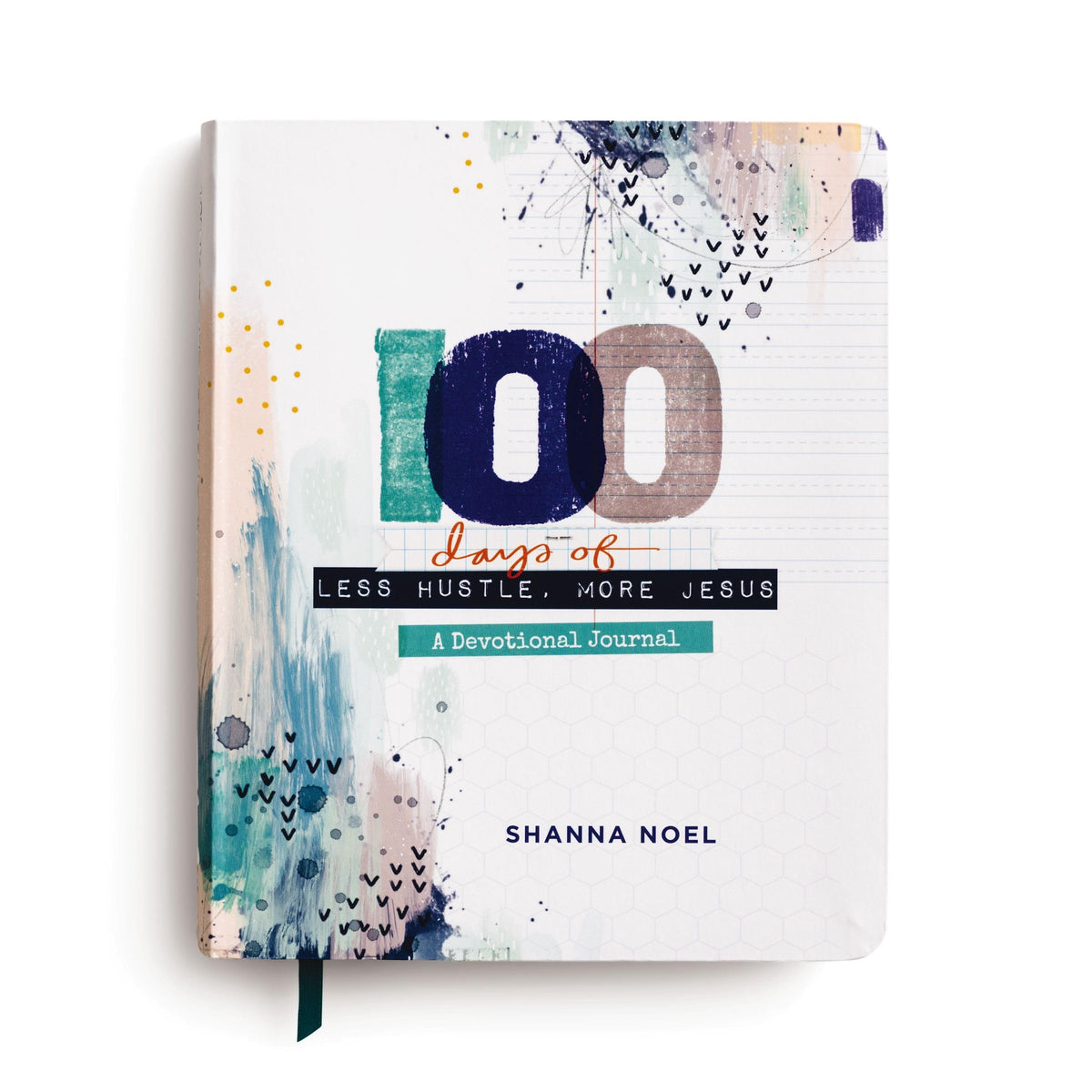 100 Days of Less Hustle, More Jesus: A Devotional Journal (100 Daily Devotions with Bible Verses, Journaling Space, and Prayers)