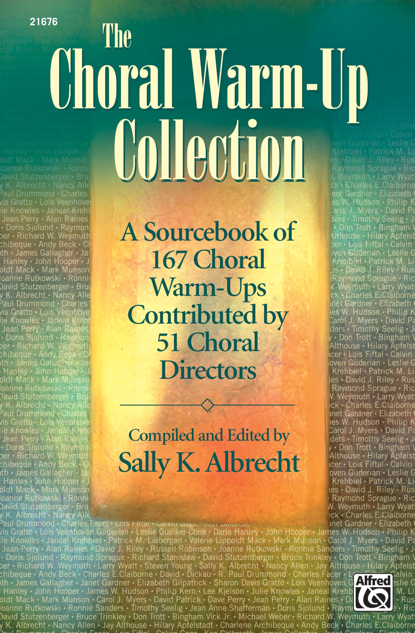 The Choral Warm-Up Collection: A Sourcebook of 167 Choral Warm-Ups Contributed by 51 Choral Directors, Comb Bound Book