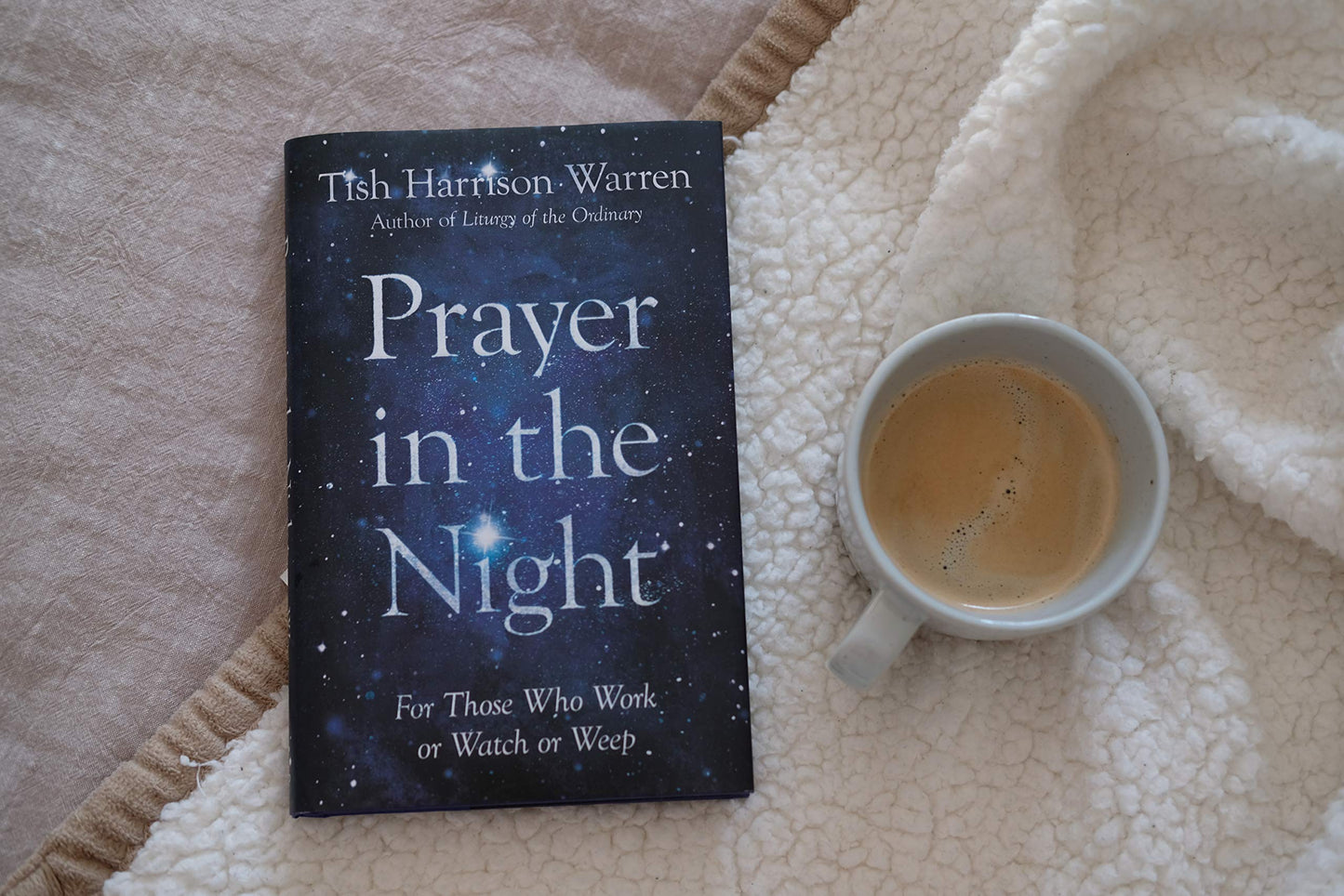 Prayer in the Night: For Those Who Work or Watch or Weep