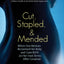 Cut, Stapled, and Mended: When One Woman Reclaimed Her Body and Gave Birth on Her Own Terms After Cesarean