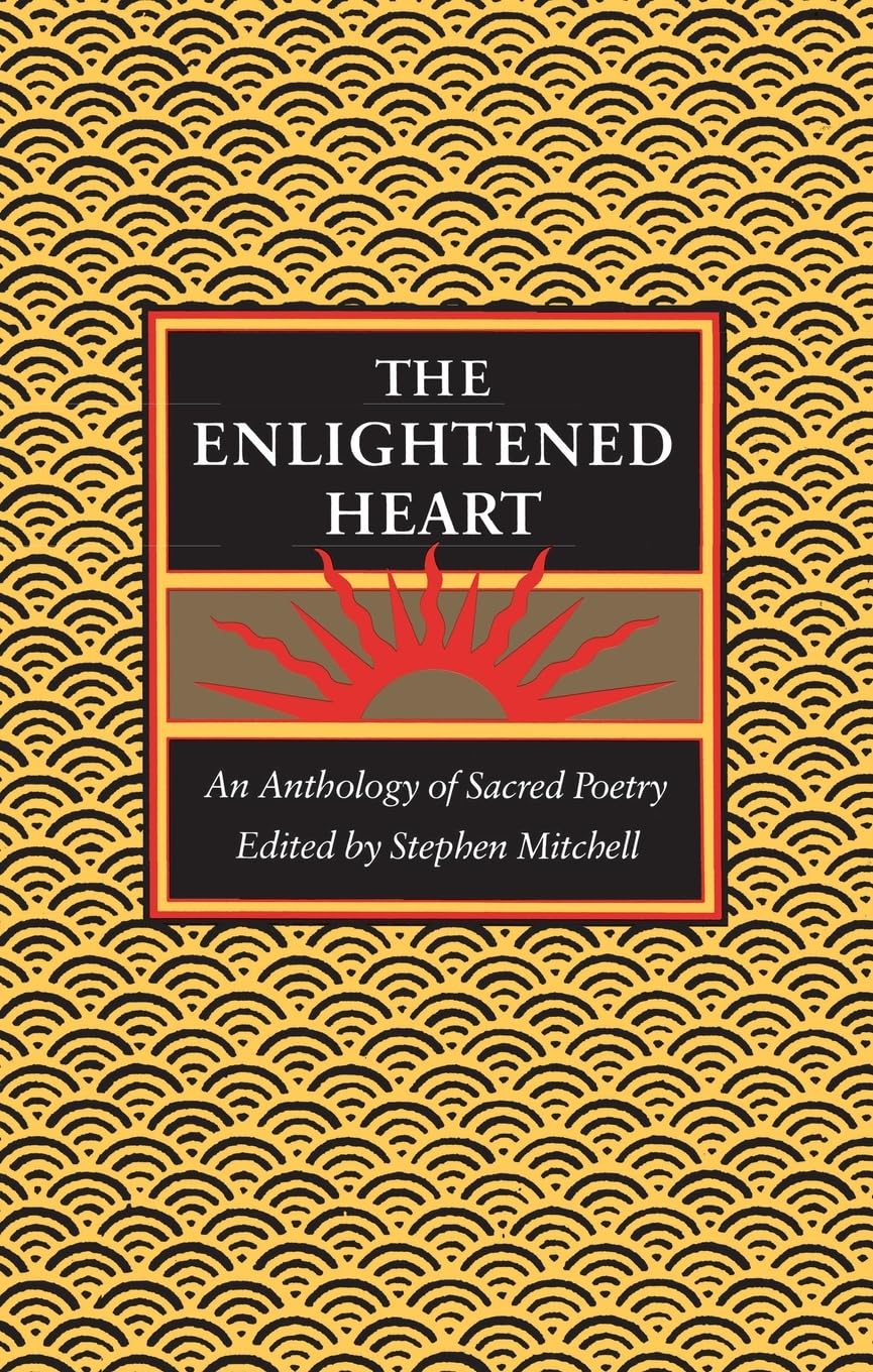 The Enlightened Heart: An Anthology of Sacred Poetry