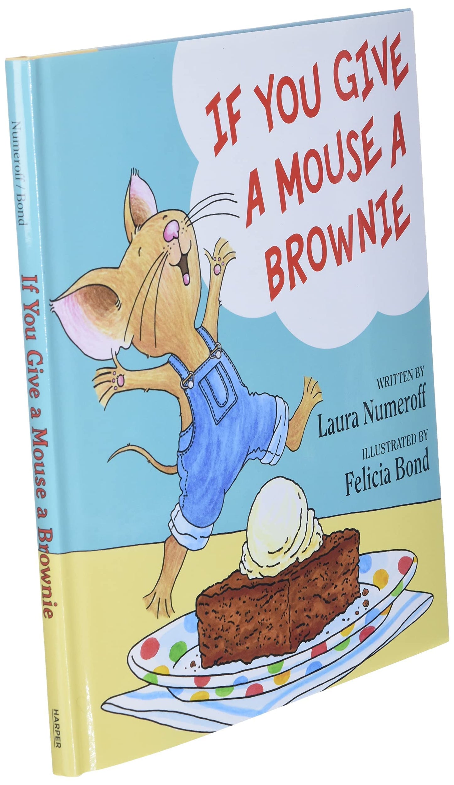 If You Give a Mouse a Brownie (If You Give... Books)
