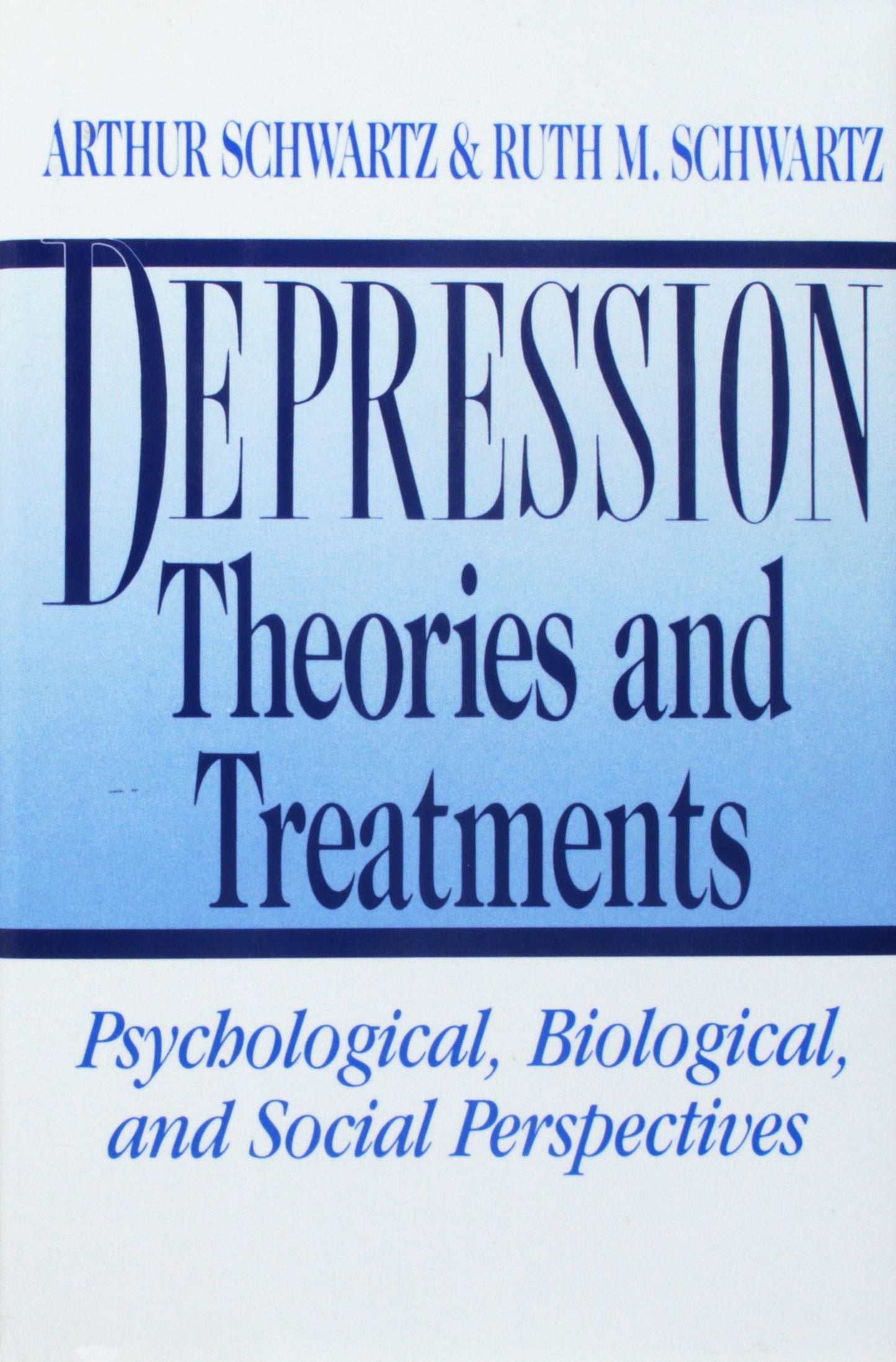 Depression: Theories and Treatments