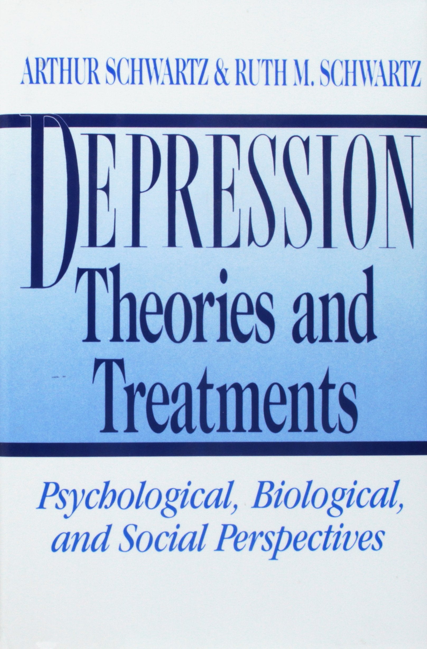 Depression: Theories and Treatments