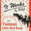 It Works: The Famous Little Red Book That Makes Your Dreams Come True!