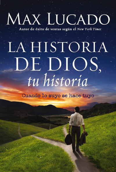 La Historia de Dios, tu historia: Cuando la historia de Dios, se convierte en la tuya (Spanish Edition)