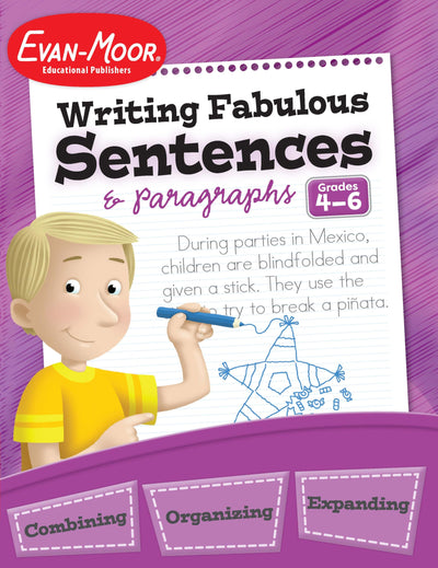 Evan-Moor Writing Fabulous Sentences & Paragraphs, Grades 4-6, Homeschool & Classroom Workbook, Activities, Main Ideas, Topic Sentences, Figurative Language, Descriptive Details, Writing Skills