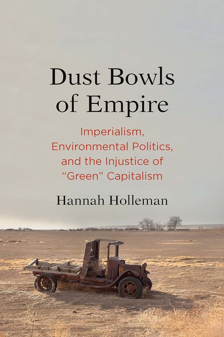 Dust Bowls of Empire: Imperialism, Environmental Politics