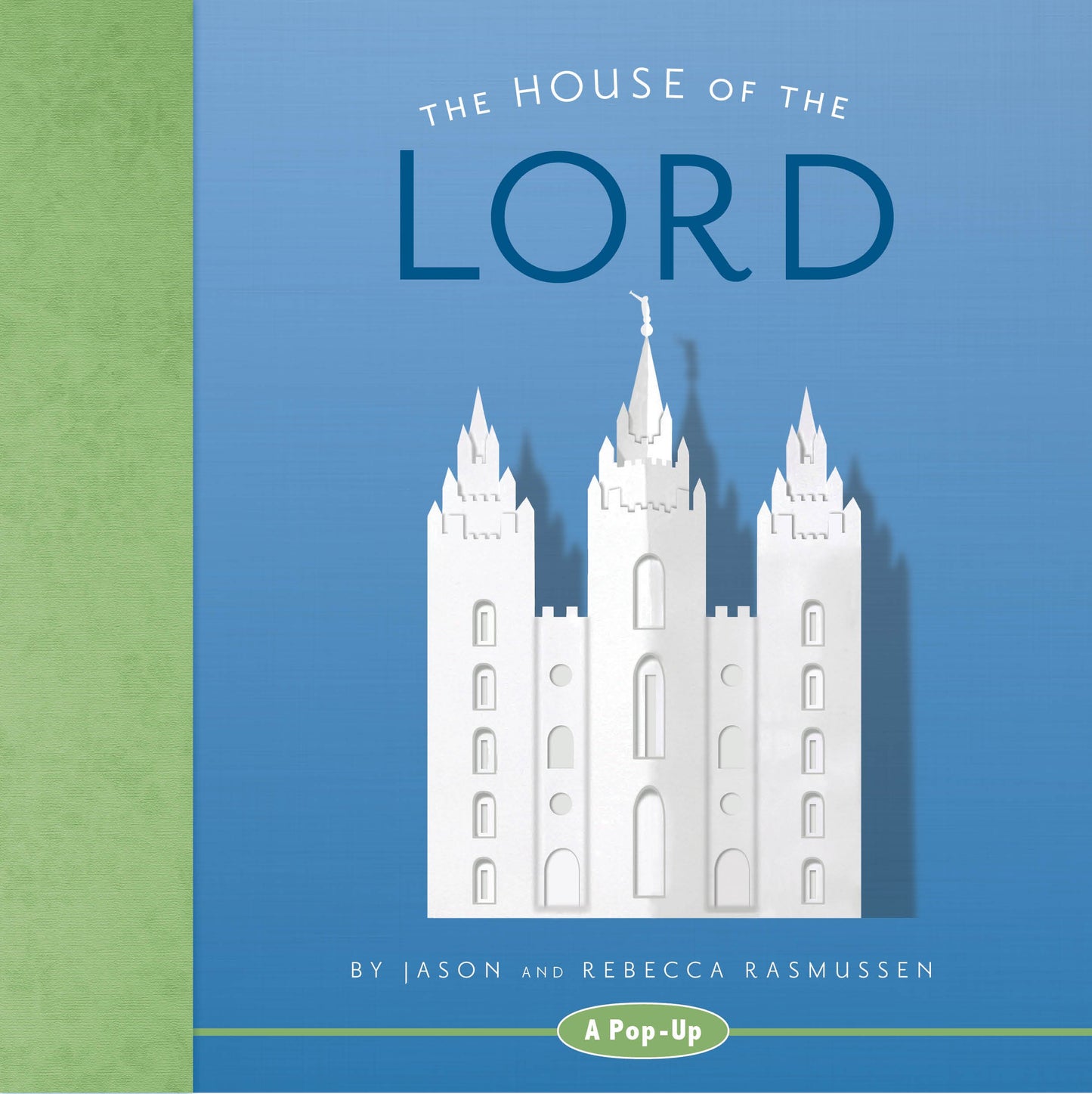 The House of the Lord: A Pop-Up Book