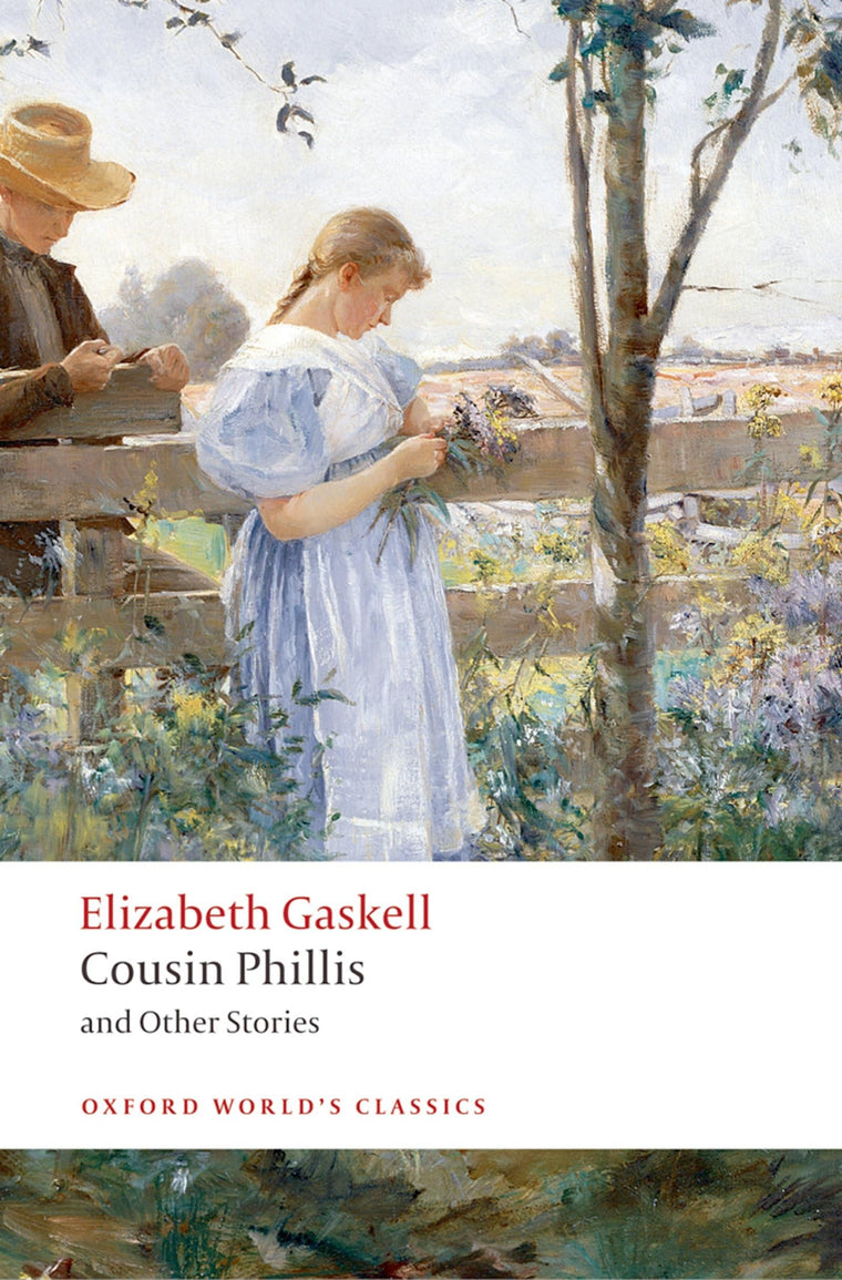 Cousin Phillis and Other Stories (Oxford World's Classics)