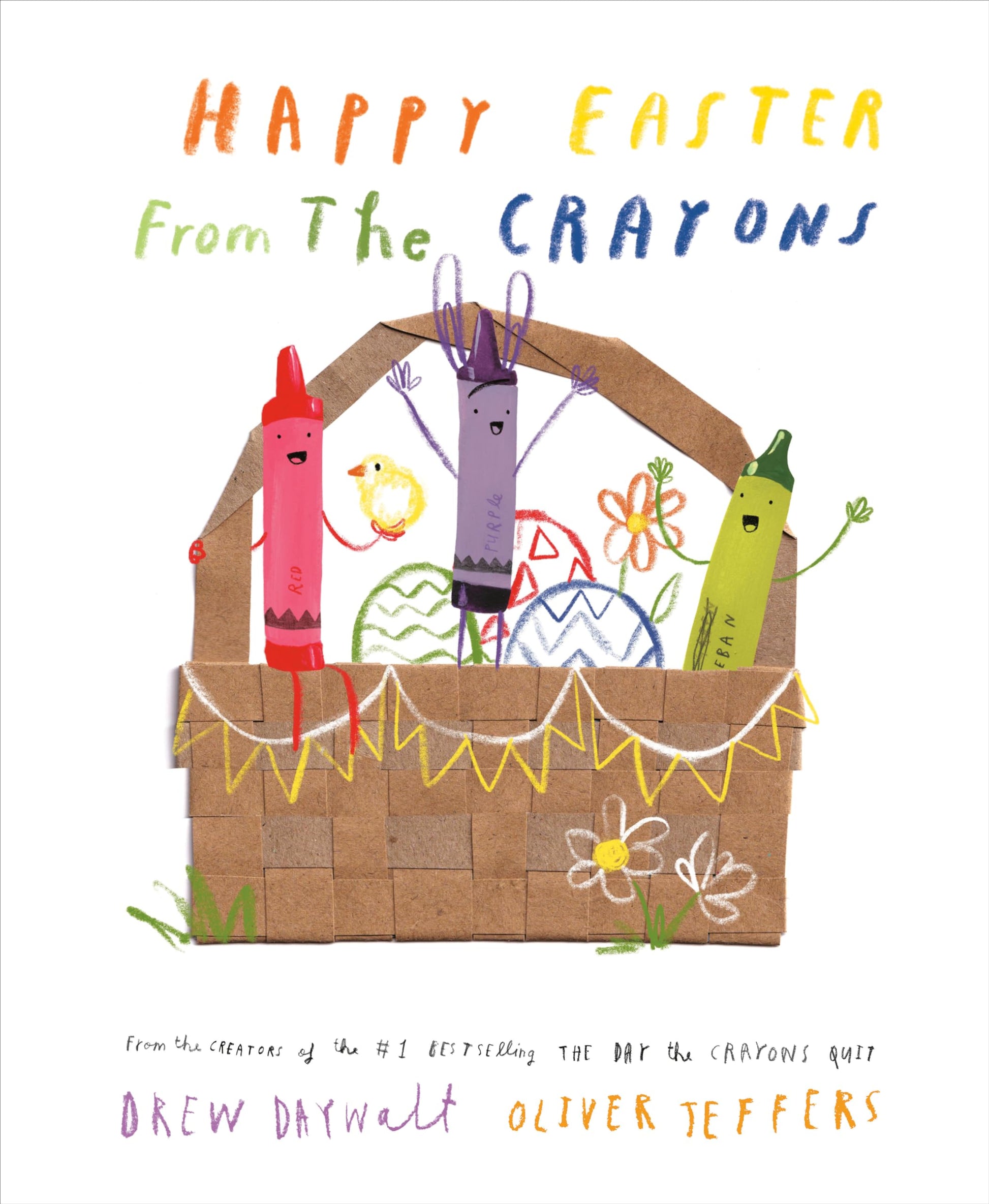 Happy Easter from the Crayons (The Crayons Celebrate)