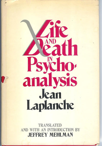 Life and Death in Psychoanalysis