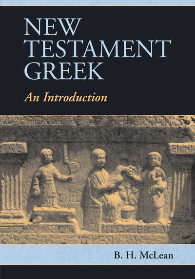 New Testament Greek: An Introduction
